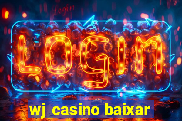 wj casino baixar